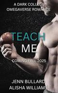 Teach Me by Jenn Bullard