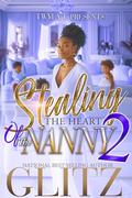Stealing The Heart Of The Nanny 2 by Glitz