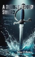 A Double-Edged Sword (Branches of Time #7) by Jane O'Brien