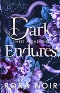 Dark Endures (Sweet Atonement #2) by Rora Noir