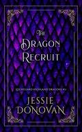 The Dragon Recruit (Lochguard Highland Dragons #11) by Jessie Donovan