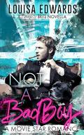 Not a Bad Boy by Louisa Edwards