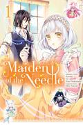 Maiden of the Needle (Manga), Vol. 1 (Maiden of the Needle (manga) #1) by Zeroki, Yuni Yukimura