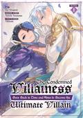 The Condemned Villainess Goes Back in Time and Aims to Become the Ultimate Villain (Manga) Vol. 1 (The Condemned Villainess Goes Back in Time and Aims to Become the Ultimate Villain (Manga) #1) by Rat Kitaguni, Bakufu Narayama