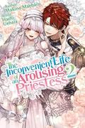 The Inconvenient Life of an Arousing Priestess  Volume 2 (The Inconvenient Life of an Arousing Priestess #2) by Kashi Kamitoma