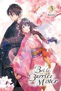 Bride of the Barrier Master, Vol. 3 (結界師の一輪華 [Kekkaishi no Ichirinka] (Novel) #3) by Kureha