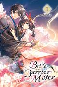 Bride of the Barrier Master, Vol. 1 (結界師の一輪華 [Kekkaishi no Ichirinka] (Novel) #1) by Kureha