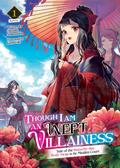 Though I Am an Inept Villainess: Tale of the Butterfly-Rat Body Swap in the Maiden Court (Light Novel) Vol. 1 (Though I Am an Inept Villainess: Tale of the Butterfly-Rat Body Swap in the Maiden Court (Light Novel) #1) by Satsuki Nakamura