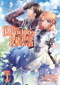The Dragon Knight's Beloved  Vol. 3 by Ritsu Aozaki, Asagi Orikawa
