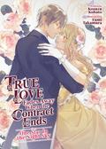 True Love Fades Away When the Contract Ends - One Star in the Night Sky (Light Novel) Volume 1 (True Love Fades Away When the Contract Ends (Light Novel) #1) by Kosuzu Kobato