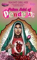 Patron Saint of Pendejas by Nix Murguia