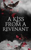 A Kiss From a Revenant (Kiss From a Monster #6) by Charlotte Swan
