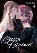 Cocoon Entwined, Vol. 4 (Cocoon Entwined #4) by Yuriko Hara