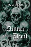 Dinner With The Devil by Emery Croft