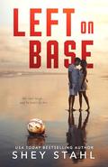 Left on Base by Shey Stahl