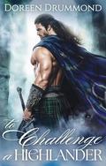 To Challenge a Highlander: An Enemies-to-Lovers Scottish Historical Romance (The Runaways’ Highland Haven #2) by Doreen Drummond
