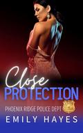 Close Protection by Emily Hayes