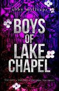 Boys of Lake Chapel: The Complete Series by Abby Millsaps