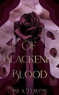 Of Blackened Blood by Isla Davon