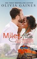 Miles. Alton & The 9:04 (Modern Mail Order Brides #19) by Olivia Gaines