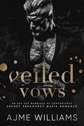 Veiled Vows by Ajme Williams