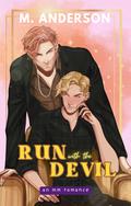Run with the Devil by M. Anderson