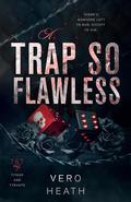 A Trap So Flawless (Titans and Tyrants #4) by Vero Heath