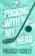 Pucking With My Head (Pucking Pregnant #4) by Melissa Huxley