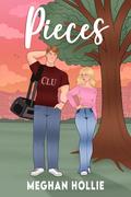Pieces (Cedar Lakes University #3) by Meghan Hollie