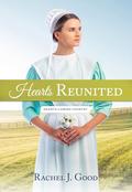 Hearts Reunited (Hearts of Amish Country #6) by Rachel J. Good