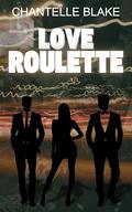 Love Roulette (Hearts in Motion #2) by Chantelle Blake