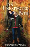 An Unexpected Path by Megan McSpadden