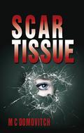 Scar Tissue by M.C. Domovitch