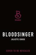 Bloodsinger (The Fire That Binds #2) by Juliette Cross