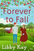 Forever to Fall (Buckeye Falls #5) by Libby Kay