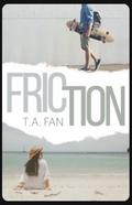 Friction by T.A. Fan