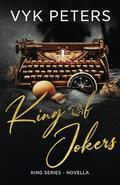 King of Jokers (King #3) by Vyk Peters