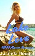 Lake Love: MFFF Harem Romance by Jacinda Boudèt