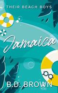 Jamaica : Their Beach Boys by B.D. Brown