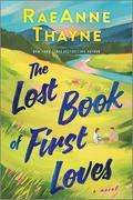 The Lost Book of First Loves by RaeAnne Thayne