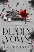 Deadly Vows by Haley Inez