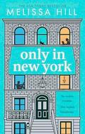 Only in New York by Melissa Hill