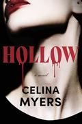 Hollow by Celina Myers