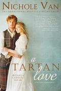 A Tartan Love (The Earls of Cairnfell #1) by Nichole Van