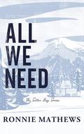All We Need (Sutton Bay #3) by Ronnie Mathews