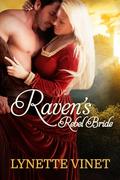 RAVEN'S REBEL BRIDE by Lynette Vinet