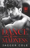 Dance of Madness (Darkest Dance #3) by Jagger Cole