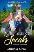 When Silence Speaks (Gracedale Chronicles #1) by Miriam King