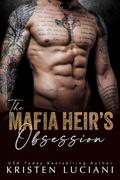 The Mafia Heir's Obsession (Mafia Obsession #1) by Kristen Luciani
