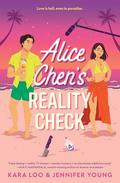 Alice Chen's Reality Check by Kara Loo